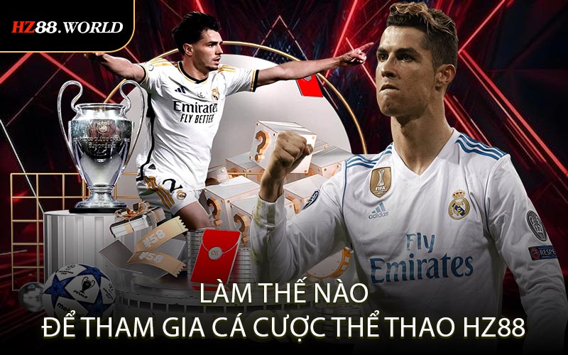 Làm thế nào để tham gia cá cược thể thao HZ88