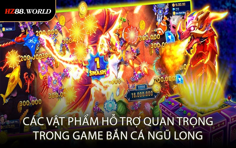 Các vật phẩm hỗ trợ quan trọng trong game bắn cá Ngũ Long