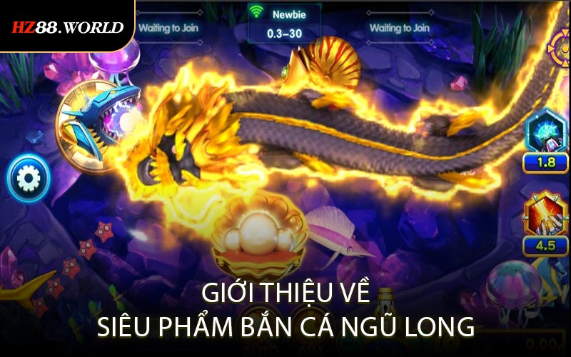 Giới thiệu về siêu phẩm Bắn Cá Ngũ Long